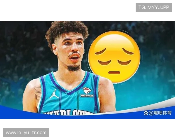 拉梅洛·鲍尔领衔黄蜂新阵容，新赛季能否逆袭东部？