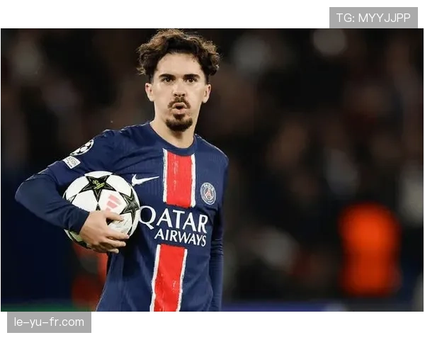 维蒂尼亚闪耀巴黎赛场，助球队斩获关键胜利状态回暖引关注