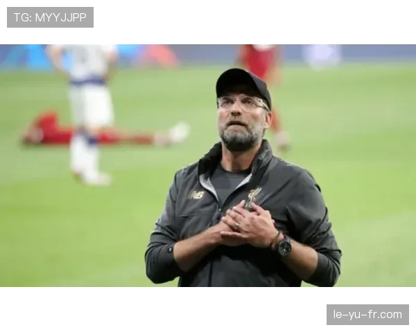 克洛普强调教练与球员精神力融合，球队竞争力显著提升引关注