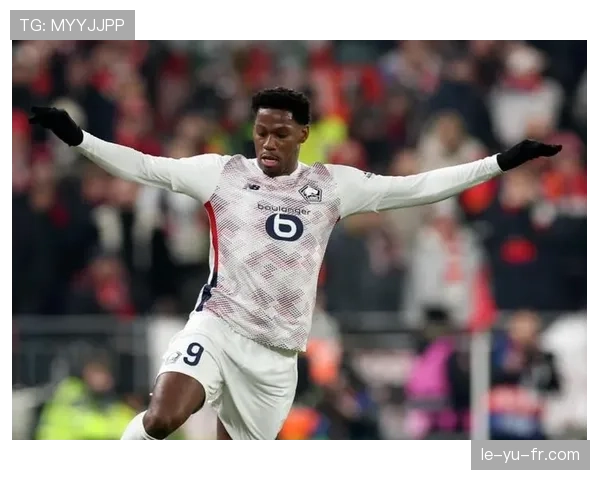 里尔奇迹一员:乔纳森·戴维如何参与打破巴黎垄断